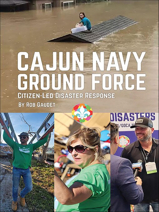 Title details for Cajun Navy Ground Force by Rob Gaudet - Available